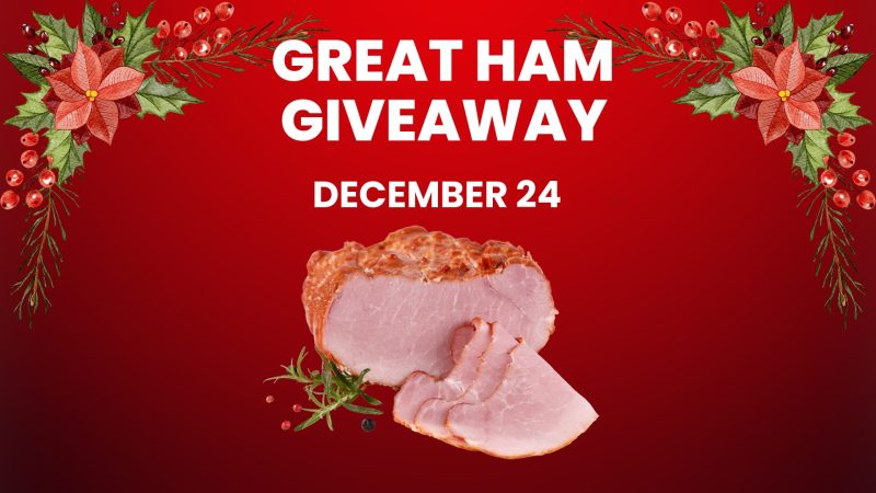 ham giveaway - december 24 2024, open 12-4